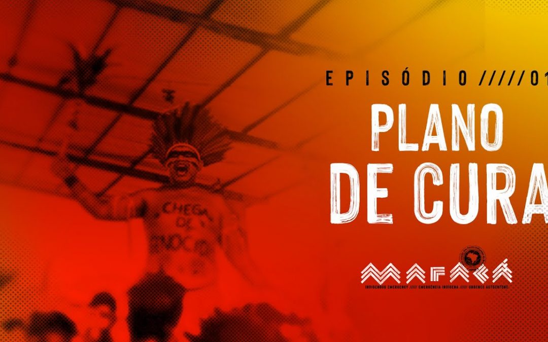 Plano de Cura │ Maracá – Episódio 1