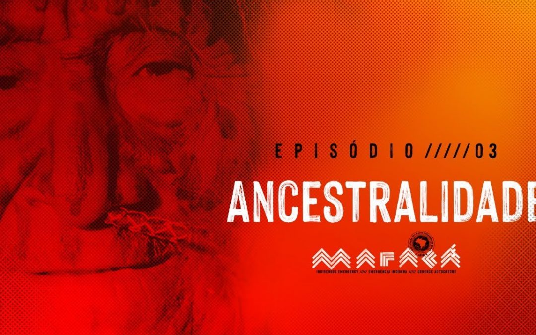 Ancestralidade │ Maracá – Episódio 3