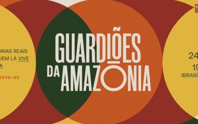 Inscreva-se para participar do encontro Guardiões da Amazônia